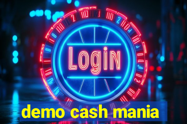 demo cash mania